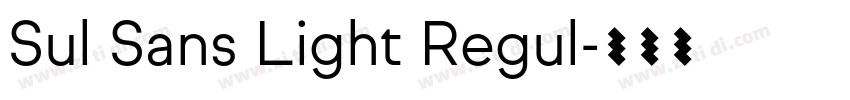 Sul Sans Light Regul字体转换 Sul Sans Light Regul字体转换